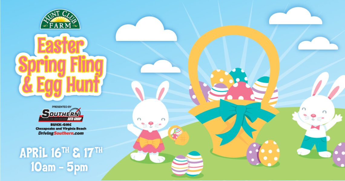 Easter Spring Fling & Egg Hunt Presented by Southern Auto Group